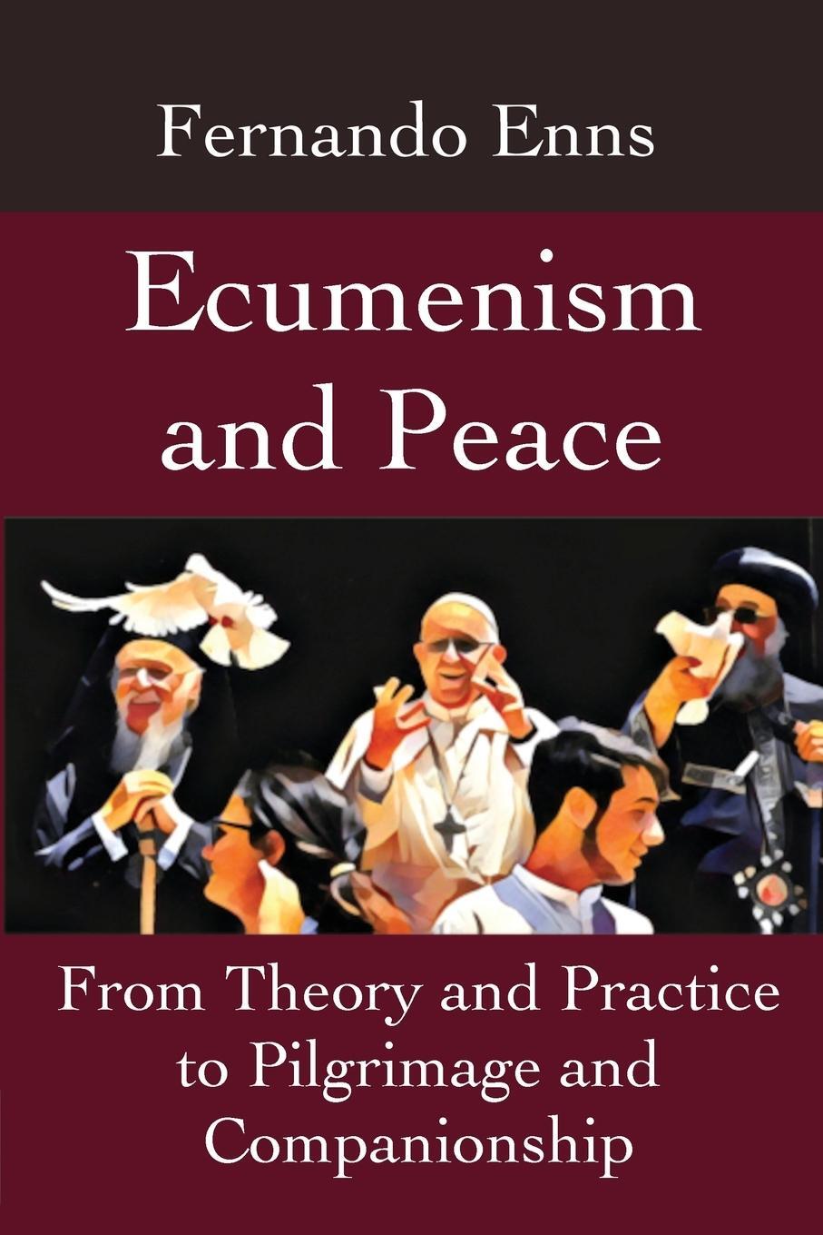 Cover: 9781990827044 | Ecumenism and Peace | Fernando Enns | Taschenbuch | Paperback | 2022