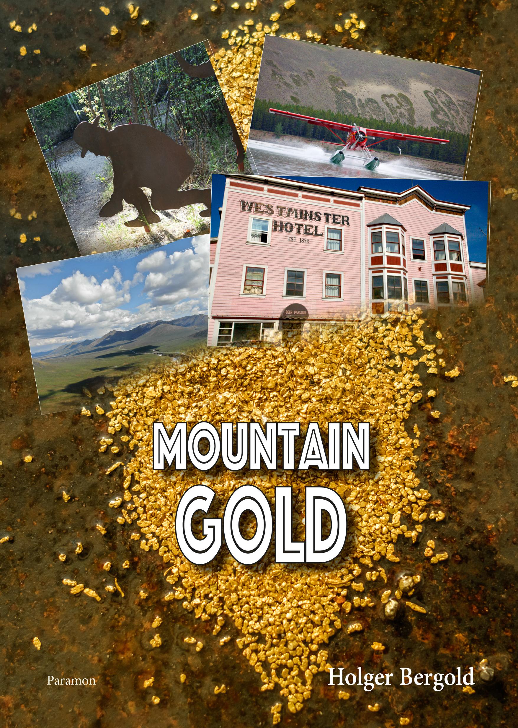 Cover: 9783038309642 | Mountain Gold | Holger Bergold | Taschenbuch | Deutsch | 2025