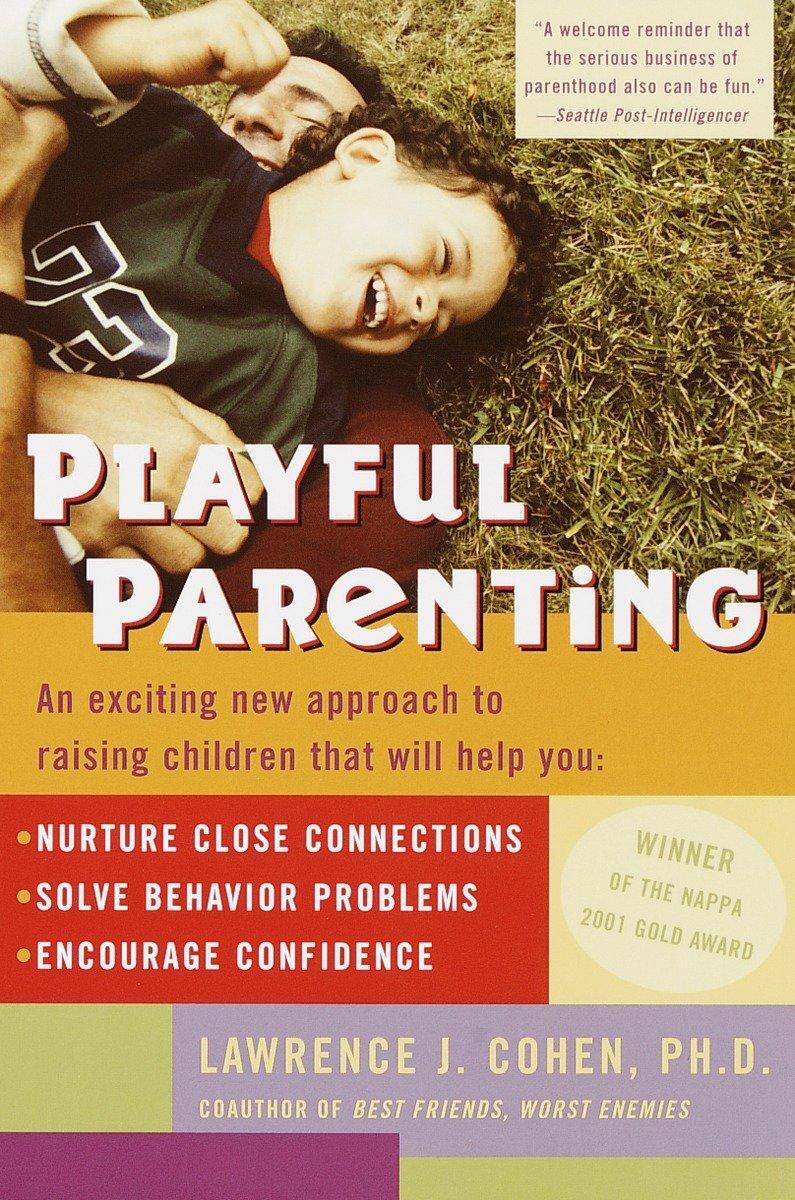 Cover: 9780345442864 | Playful Parenting: An Exciting New Approach to Raising Children...