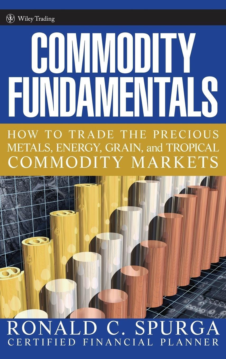 Cover: 9780471788515 | Commodity Fundamentals | Ronald C Spurga | Buch | 208 S. | Englisch