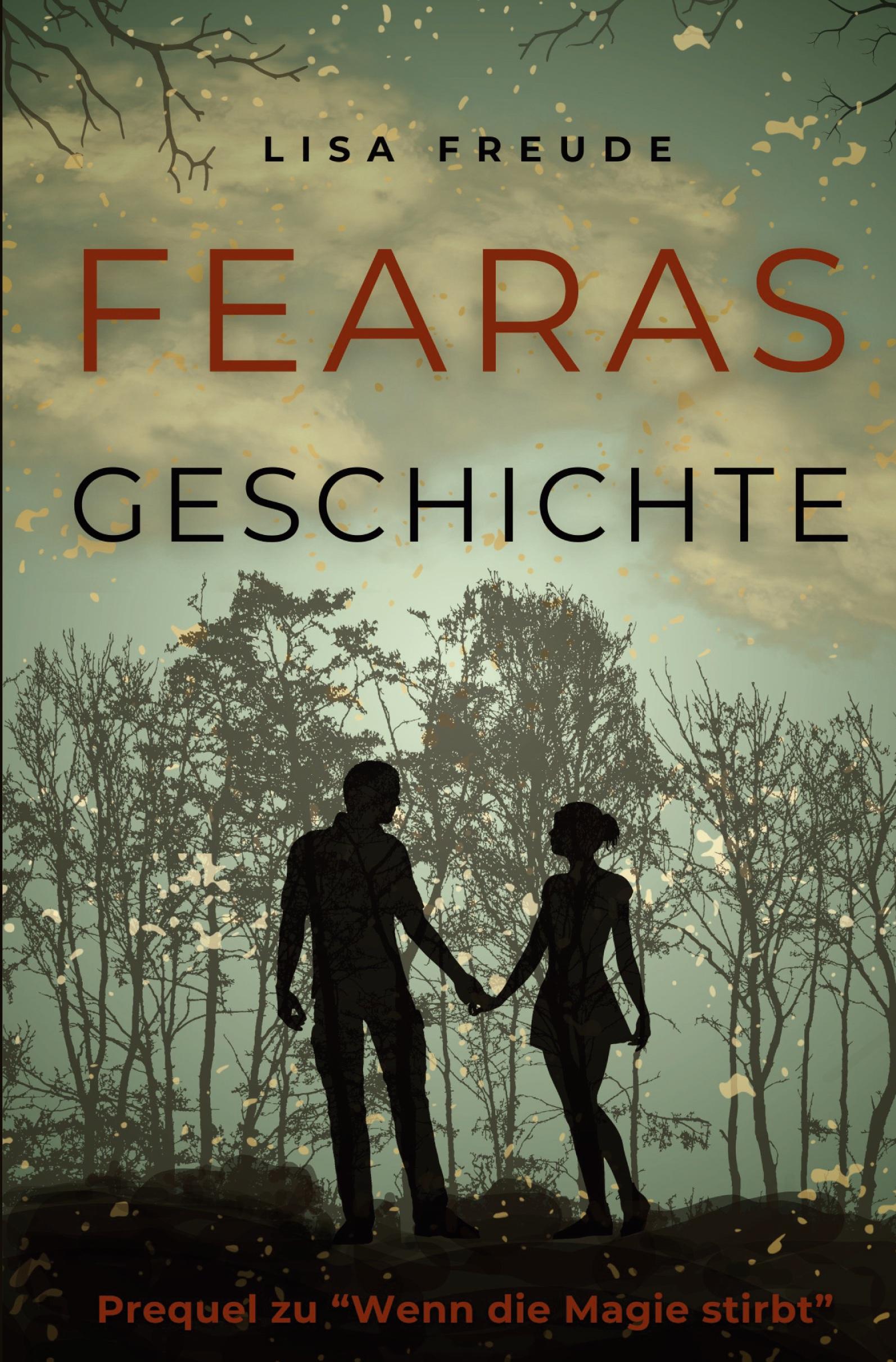 Cover: 9783759205018 | Fearas Geschichte | Prequel zu "Wenn die Magie stirbt" | Lisa Freude