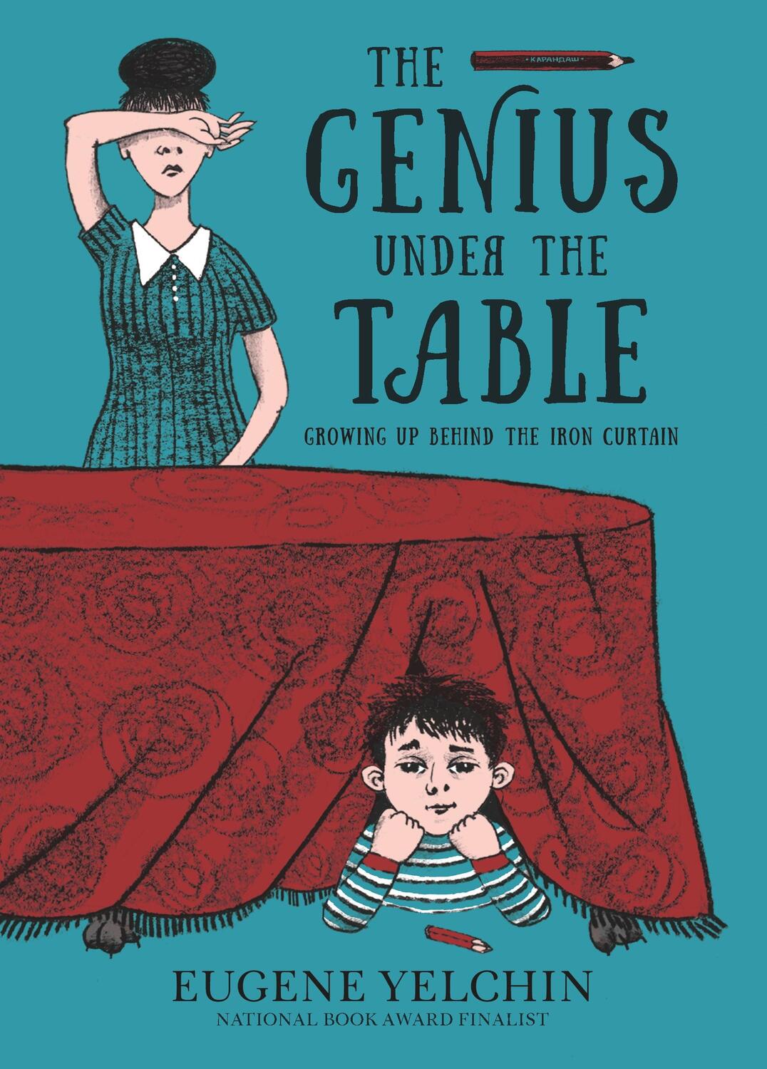 Cover: 9781536215526 | The Genius Under the Table: Growing Up Behind the Iron Curtain | Buch