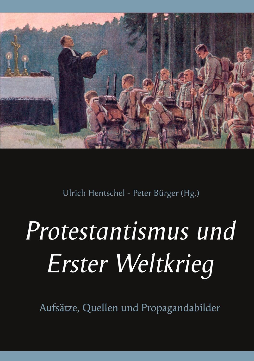 Cover: 9783752604146 | Protestantismus und Erster Weltkrieg | Peter Bürger (u. a.) | Buch