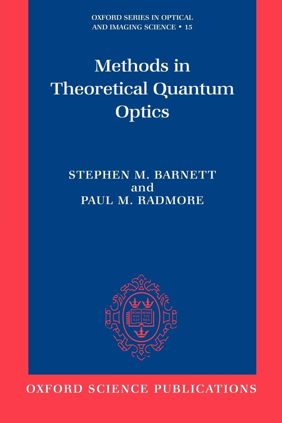 Cover: 9780198563617 | Methods in Theoretical Quantum Optics | Stephen M. Barnett (u. a.)
