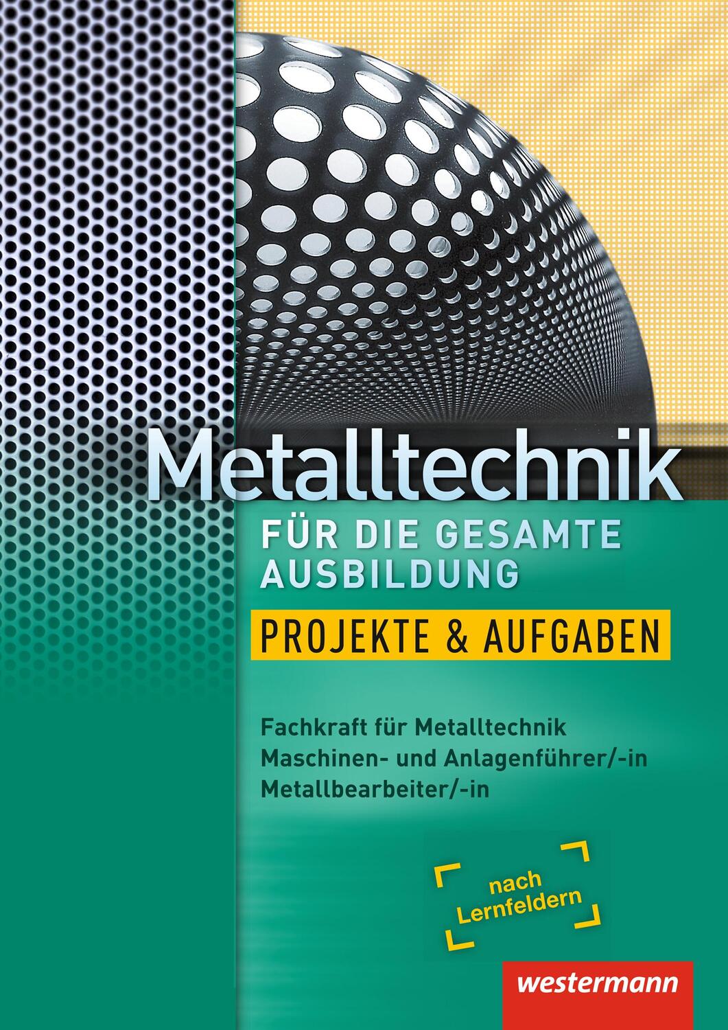 Cover: 9783142210285 | Metalltechnik für die gesamte Ausbildung. Arbeitsheft | Harald Nedo