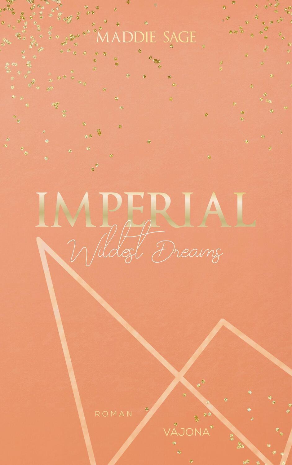 Cover: 9783948985073 | IMPERIAL - Wildest Dreams 1 | Maddie Sage | Taschenbuch | Deutsch