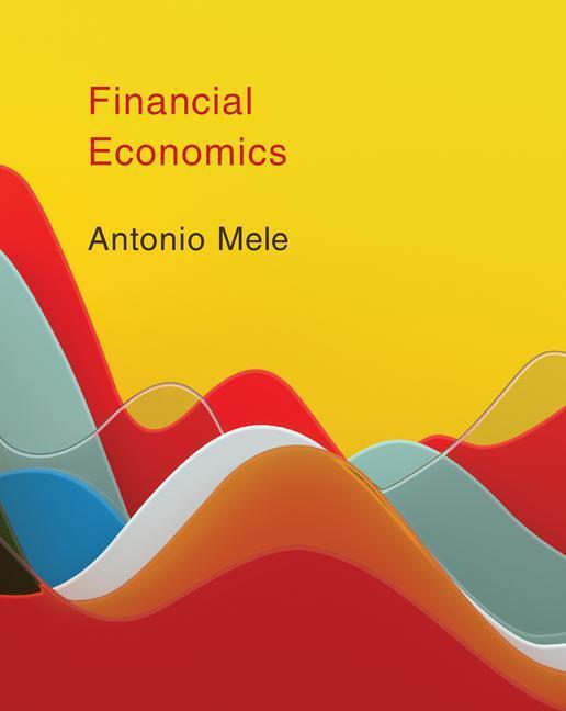 Cover: 9780262046848 | Financial Economics | Antonio Mele | Buch | Einband - fest (Hardcover)