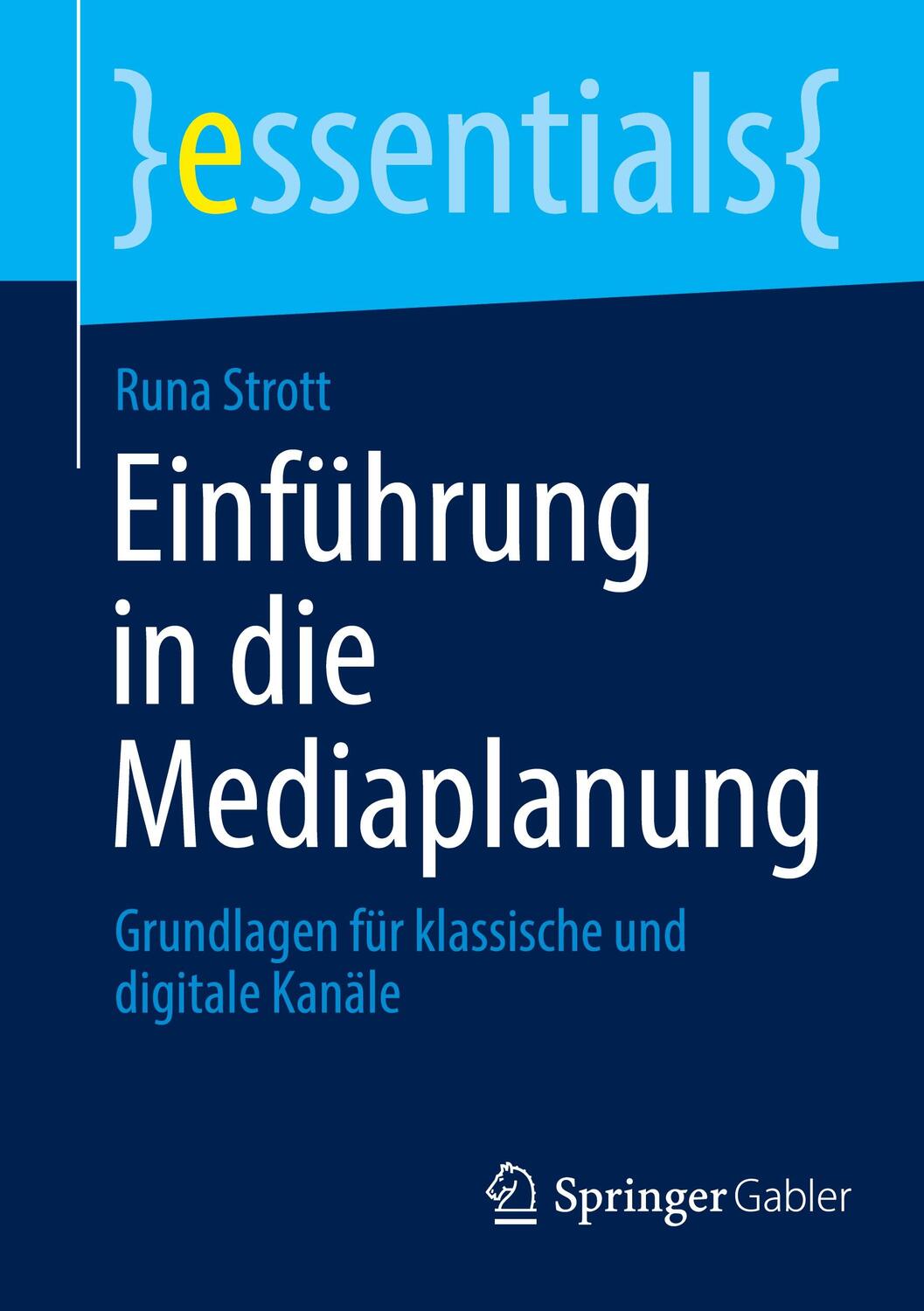 Cover: 9783658377526 | Einführung in die Mediaplanung | Runa Strott | Taschenbuch | 2022
