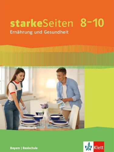 Cover: 9783120071891 | starkeSeiten Ernährung und Gesundheit 8-10. Ausgabe Bayern....