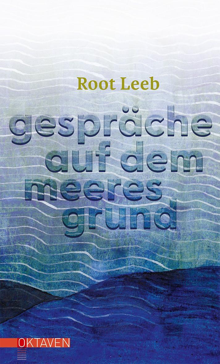 Cover: 9783772530357 | Gespräche auf dem Meeresgrund | Root Leeb | Buch | Deutsch | 2022