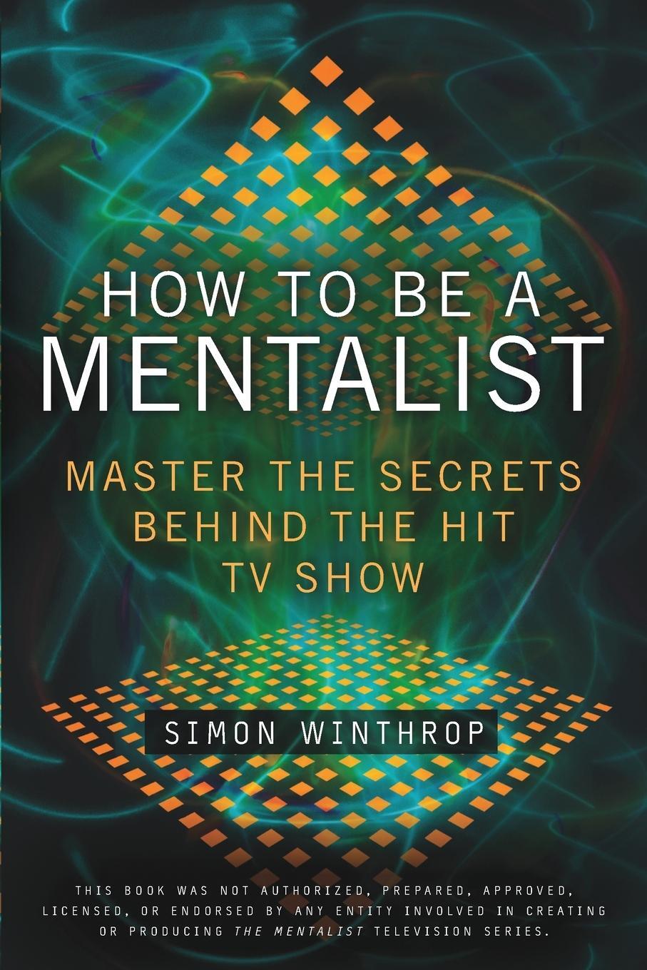 Cover: 9780425236512 | How to Be a Mentalist | Master the Secrets Behind the Hit TV Show