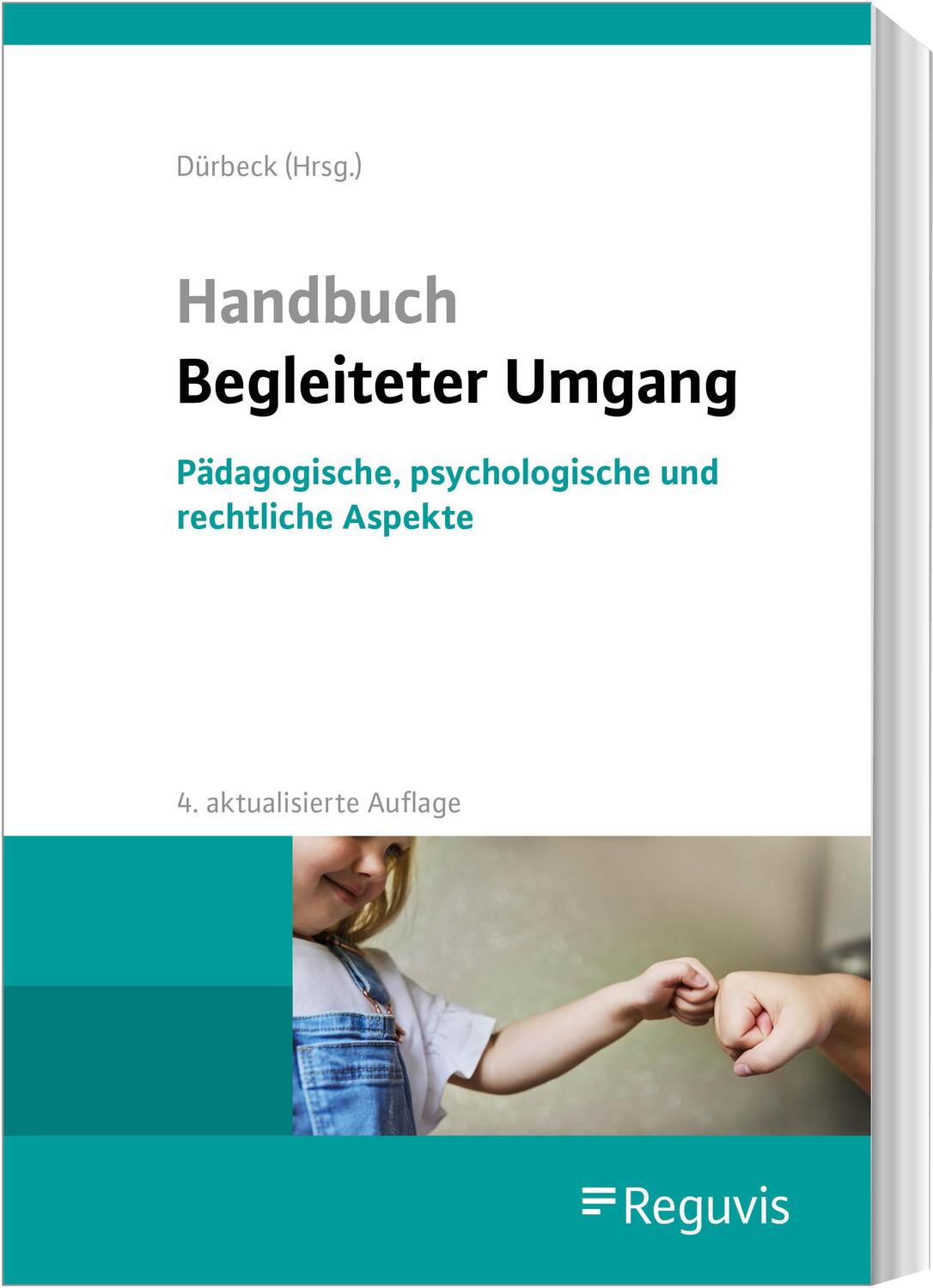 Cover: 9783846213483 | Handbuch Begleiteter Umgang | Werner Dürbeck | Taschenbuch | 380 S.