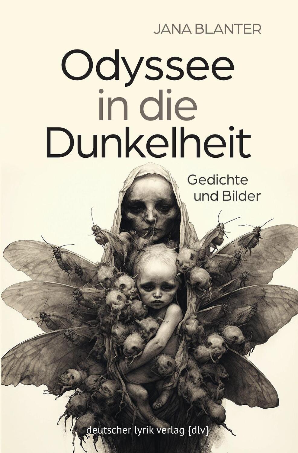 Cover: 9783842249325 | Odyssee in die Dunkelheit | Gedichte und Bilder | Jana Blanter | Buch