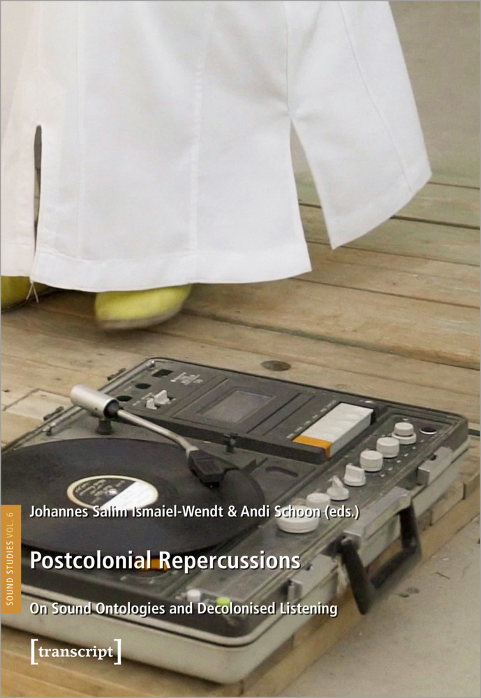 Cover: 9783837662528 | Postcolonial Repercussions | Johannes Salim Ismaiel-Wendt (u. a.)