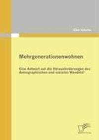 Cover: 9783836671774 | Mehrgenerationenwohnen | Elke Schulte | Taschenbuch | Paperback | 2009