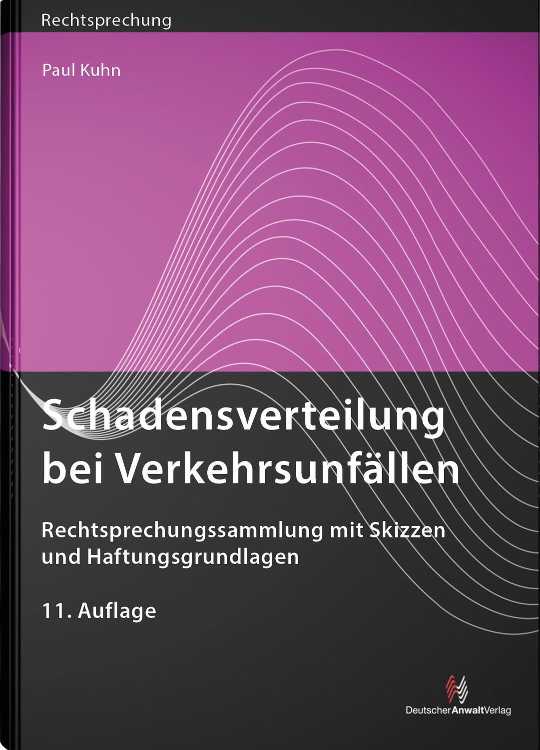 Cover: 9783824017195 | Schadensverteilung bei Verkehrsunfällen | Paul Kuhn | Taschenbuch