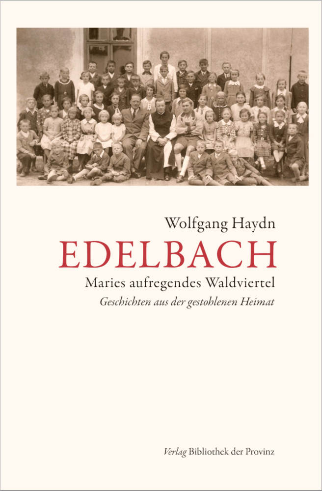 Cover: 9783991260035 | Edelbach | Wolfgang Haydn | Buch | 2021 | Bibliothek der Provinz