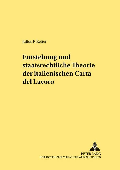 Cover: 9783631543405 | Entstehung und staatsrechtliche Theorie der italienischen "Carta...