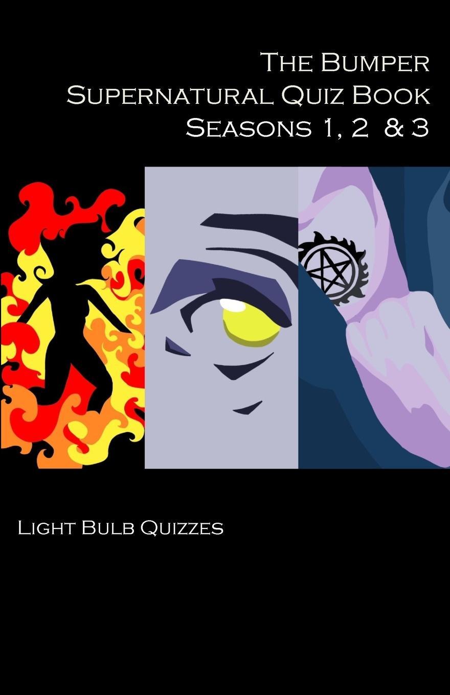 Cover: 9781916165618 | The Bumper Supernatural Quiz Book Seasons 1, 2 &amp; 3 | Quizzes | Buch