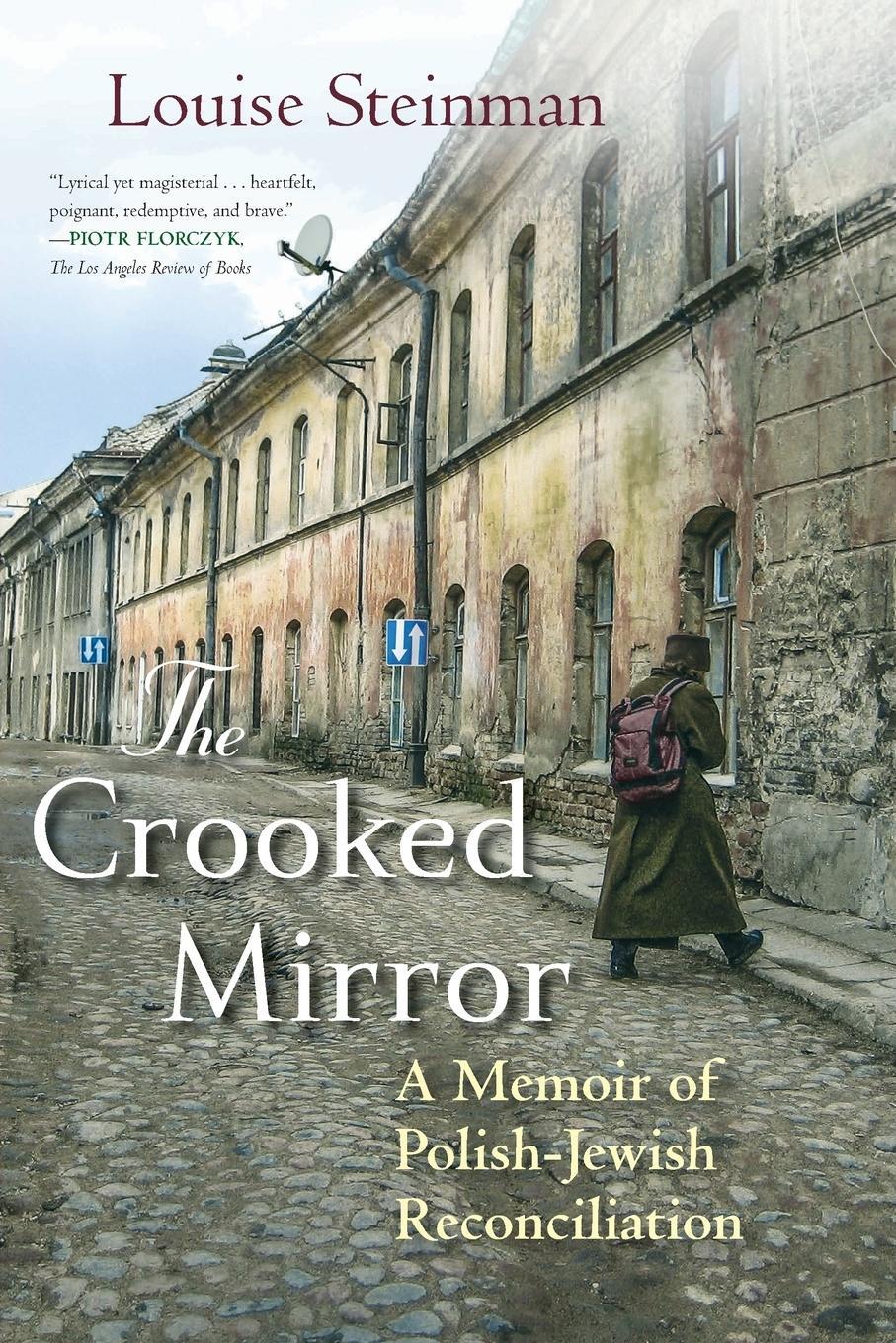 Cover: 9780807061206 | The Crooked Mirror | A Memoir of Polish-Jewish Reconciliation | Buch