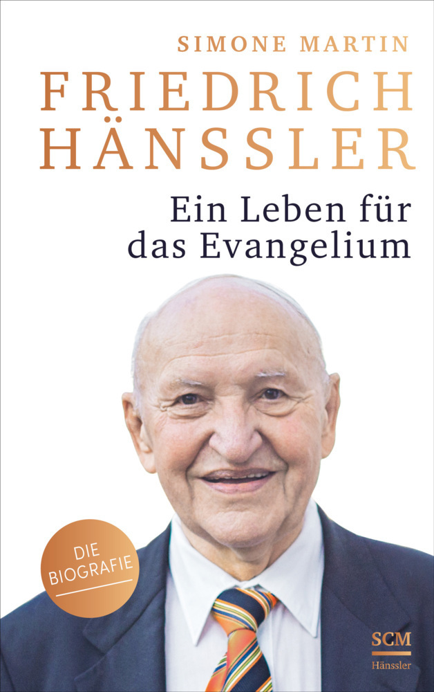 Cover: 9783775158893 | Friedrich Hänssler - Ein Leben für das Evangelium | Die Biografie