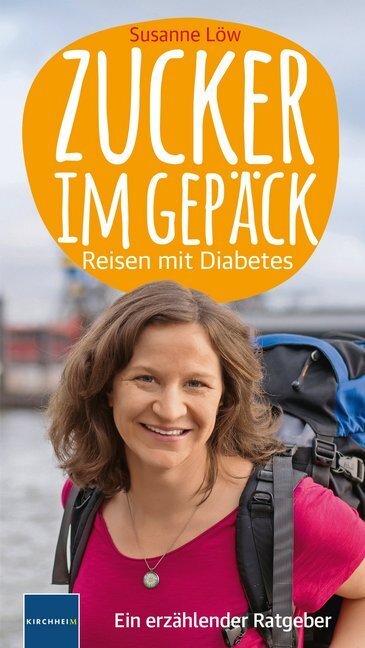 Cover: 9783874097017 | Zucker im Gepäck | Reisen mit Diabetes. Ein erzählender Ratgeber | Löw