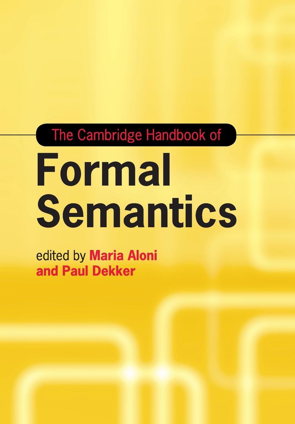 Cover: 9781108744331 | The Cambridge Handbook of Formal Semantics | Paul Dekker | Taschenbuch