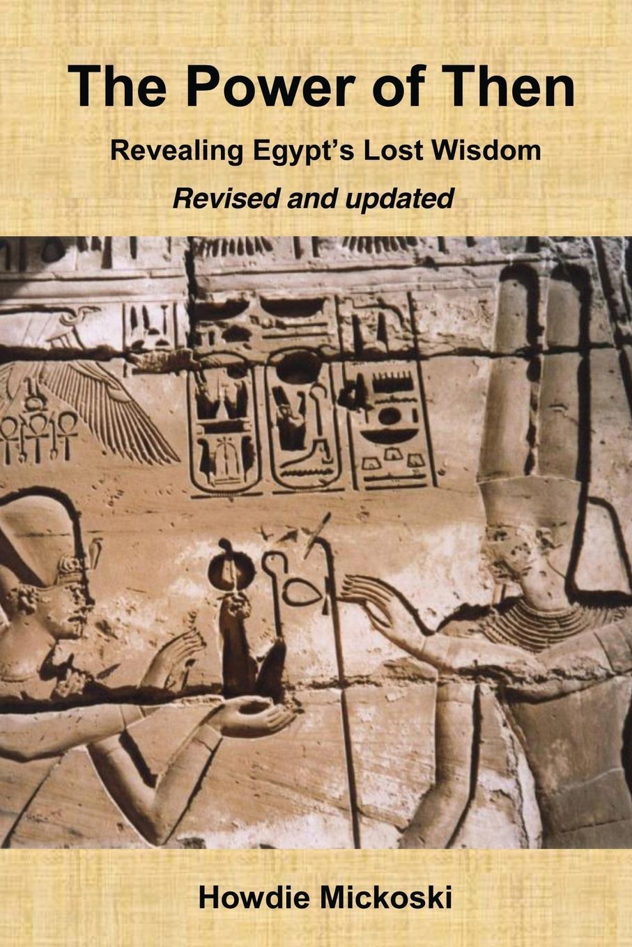 Cover: 9788269126600 | The Power of Then | Revealing Egypt's Lost Wisdom- Revised and Updated