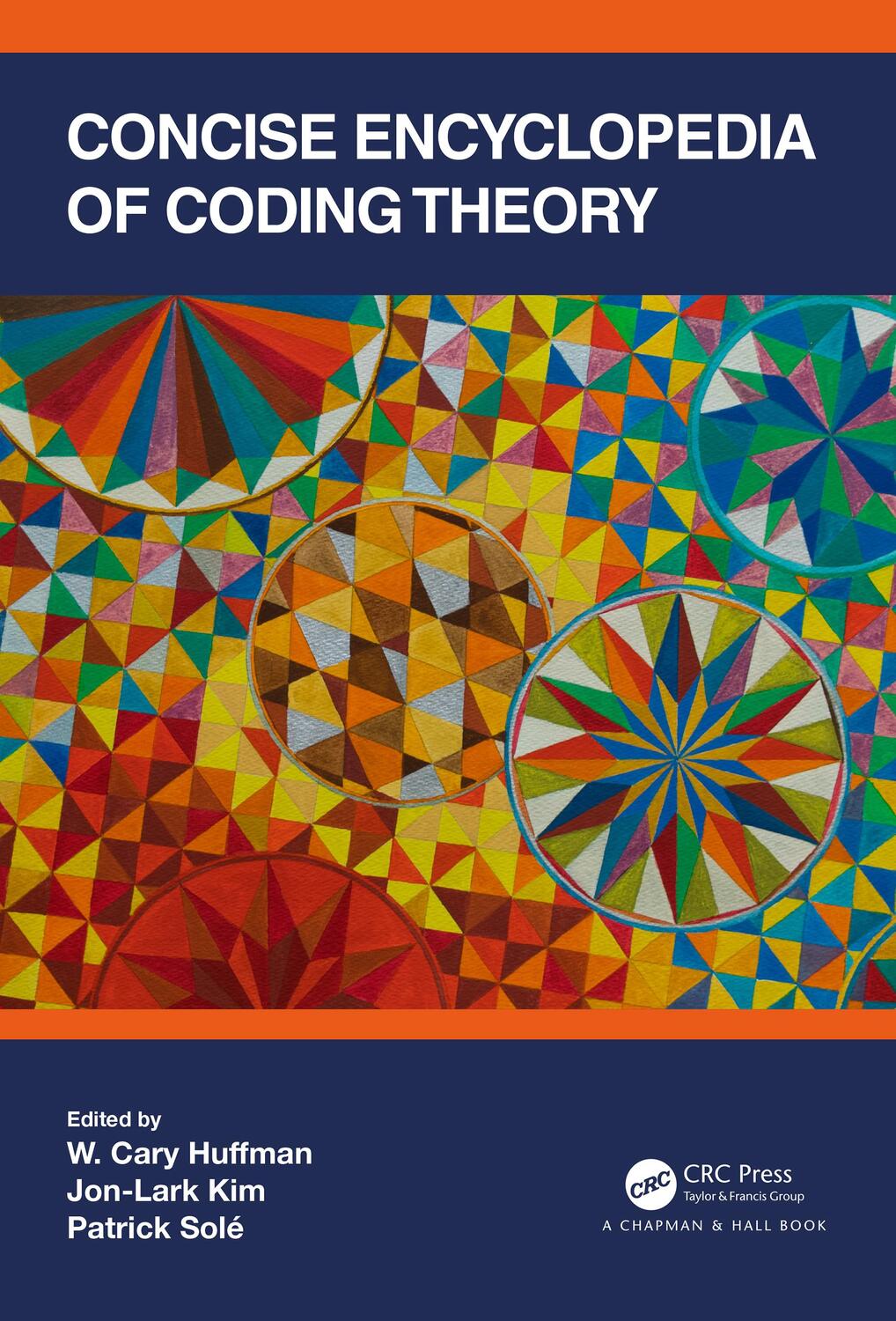 Cover: 9781138551992 | Concise Encyclopedia of Coding Theory | Jon-Lark Kim (u. a.) | Buch