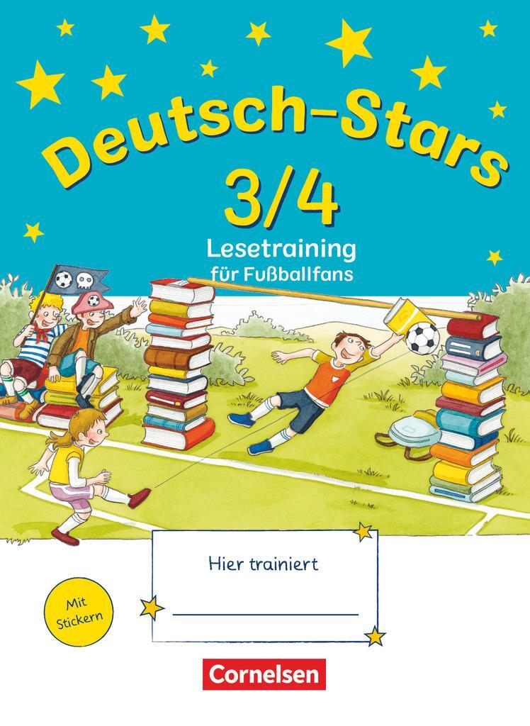 Cover: 9783637015067 | Deutsch-Stars 3./4. Schuljahr. Lesetraining für Fußballfans | Deutsch