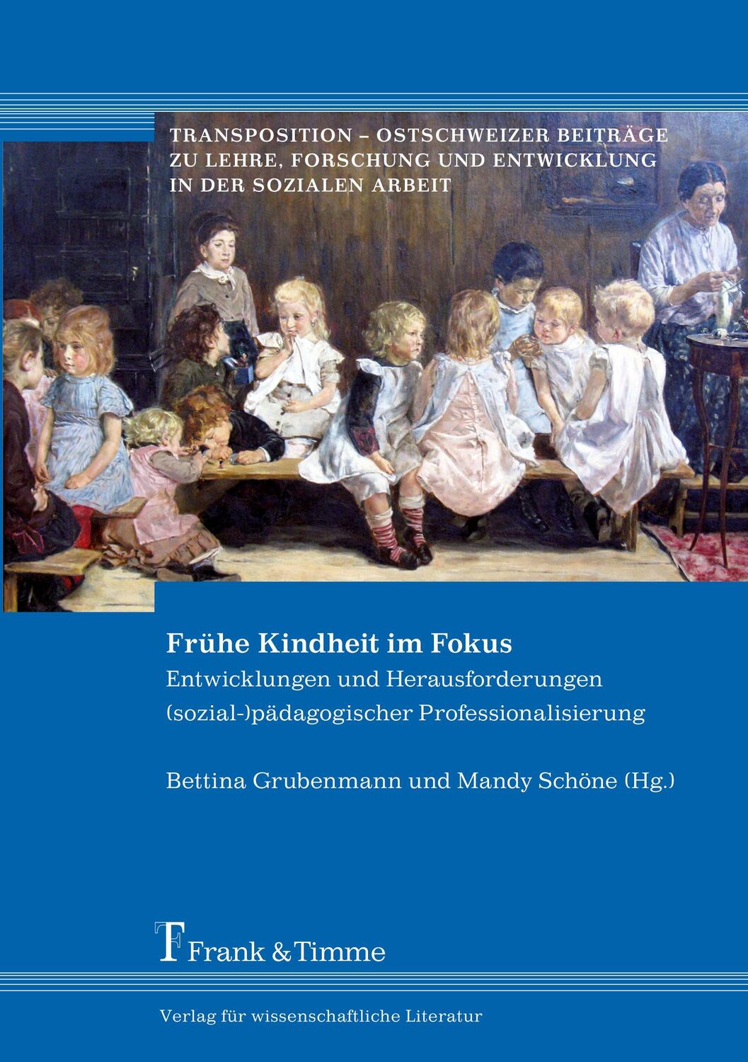 Cover: 9783865964656 | Frühe Kindheit im Fokus | Bettina Grubenmann (u. a.) | Taschenbuch
