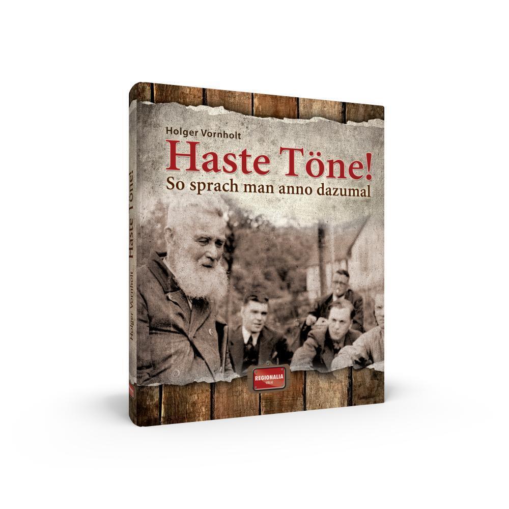 Bild: 9783939722755 | Haste Töne! | So sprach man anno dazumal | Holger Vornholt | Buch