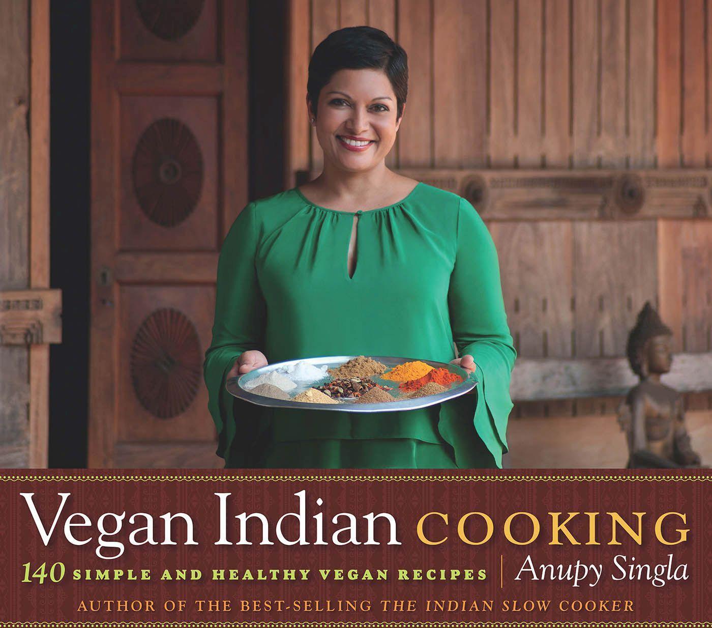 Cover: 9781572841307 | Vegan Indian Cooking | 140 Simple and Healthy Vegan Recipes | Singla