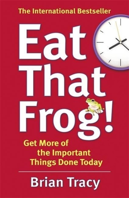 Cover: 9781444765427 | Eat That Frog! | Brian Tracy | Taschenbuch | XIV | Englisch | 2013