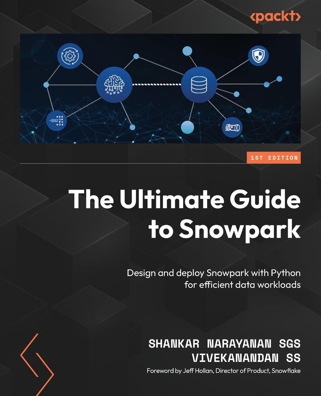 Cover: 9781805123415 | The Ultimate Guide to Snowpark | Shankar Narayanan Sgs (u. a.) | Buch