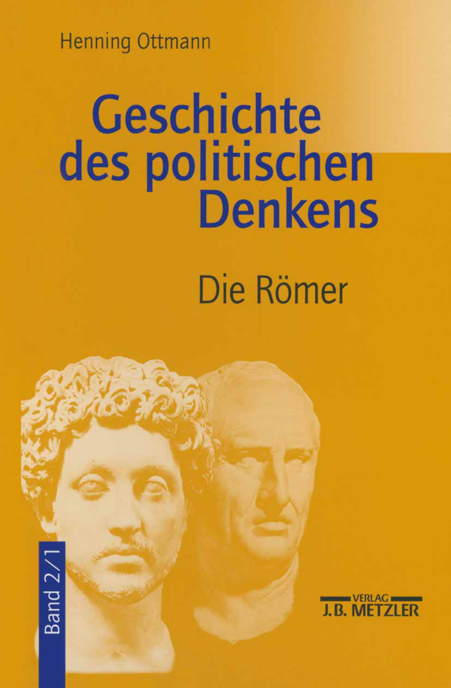 Cover: 9783476016317 | Die Römer | Band 2.1: Die Römer | Henning Ottmann | Taschenbuch | 2002