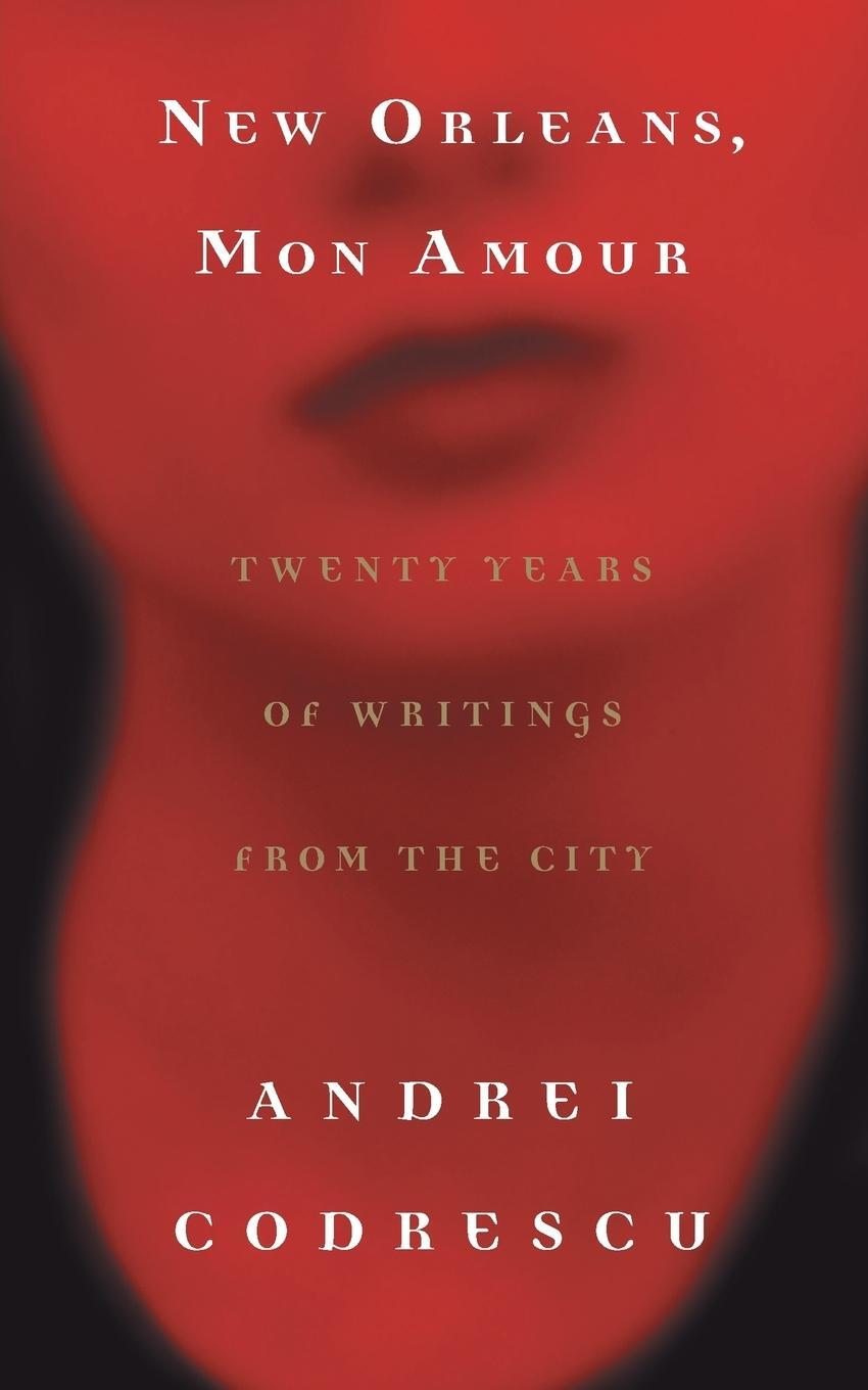 Cover: 9781565125056 | New Orleans, Mon Amour | Twenty Years of Writings from the City | Buch