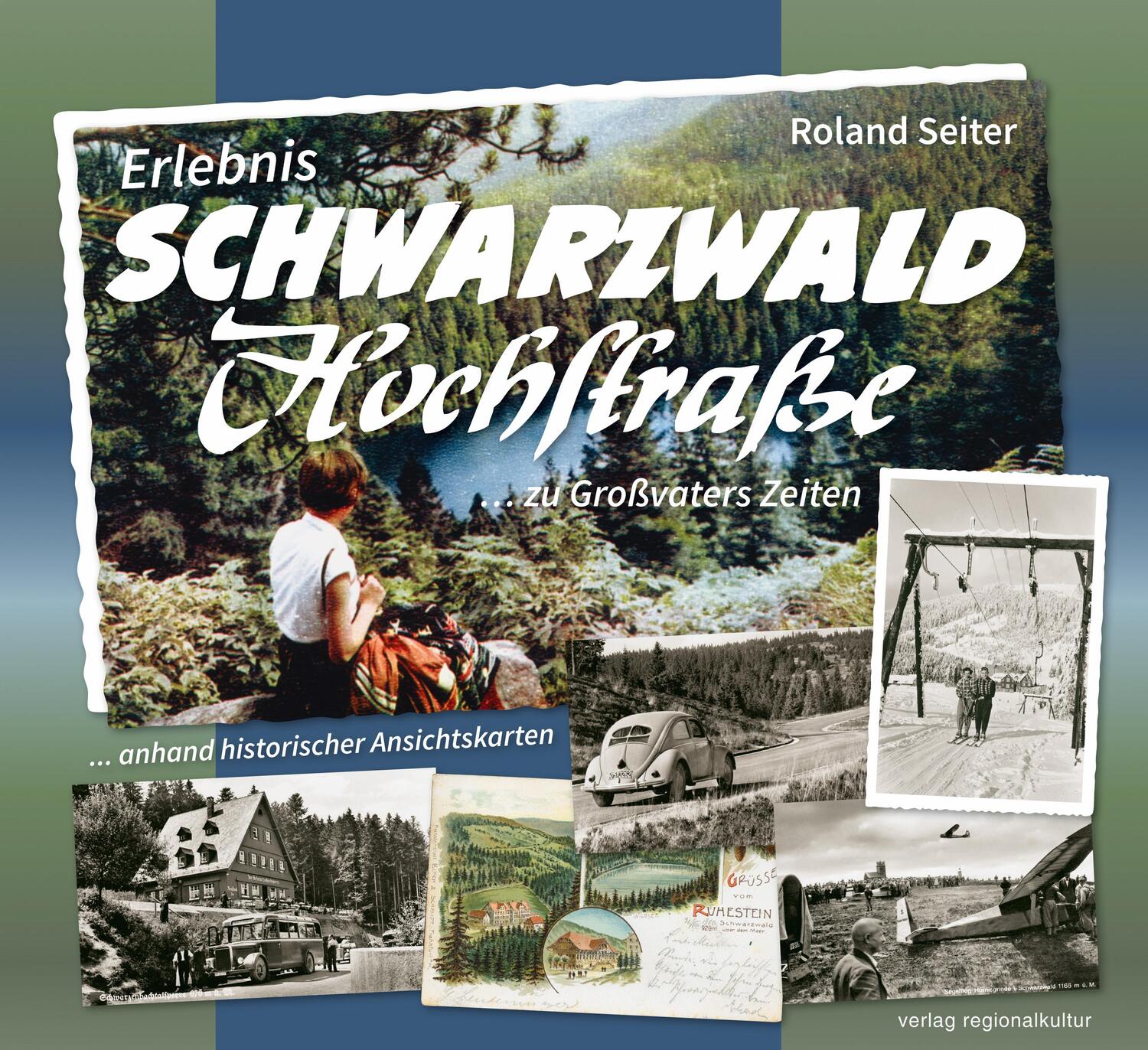 Cover: 9783955050870 | Erlebnis Schwarzwaldhochstraße ... zu Großvaters Zeiten | Seiter