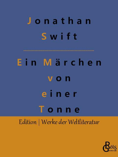 Cover: 9783988283337 | Ein Märchen von einer Tonne | Jonathan Swift | Taschenbuch | Paperback