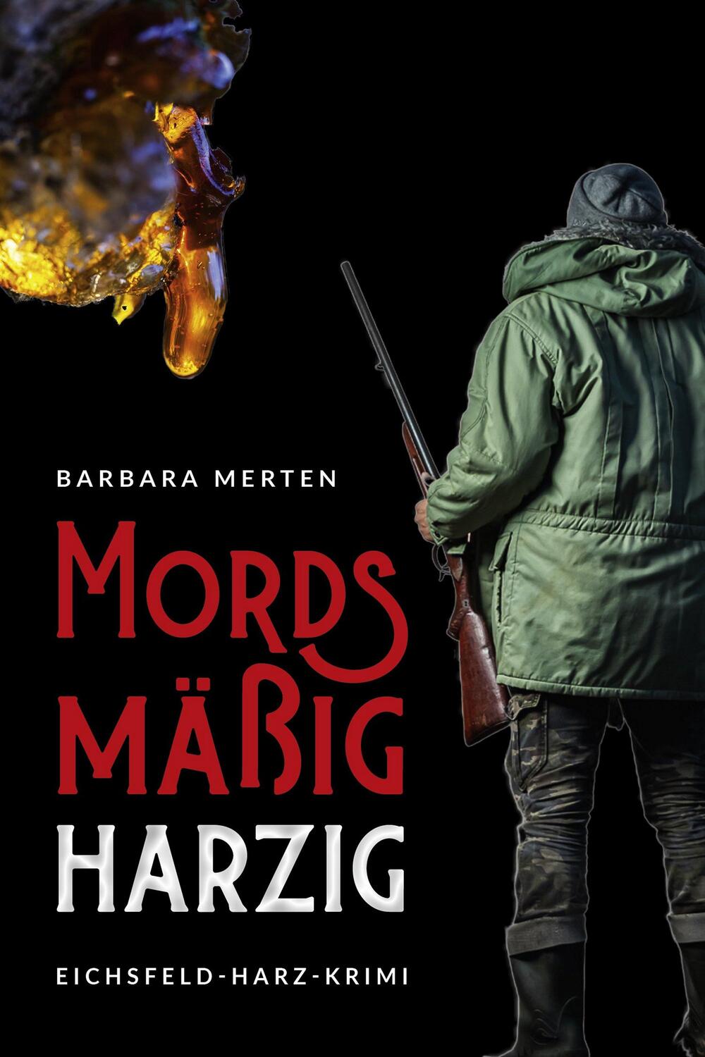 Cover: 9783969010372 | Mordsmäßig harzig | Eichsfeld-Harz-Krimi | Barbara Merten | Buch