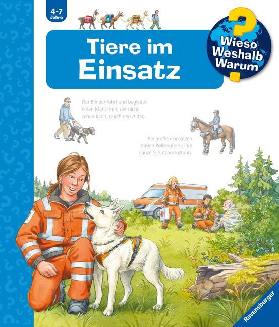 Cover: 9783473600076 | Wieso? Weshalb? Warum?, Band 16: Tiere im Einsatz | Andrea Erne | Buch