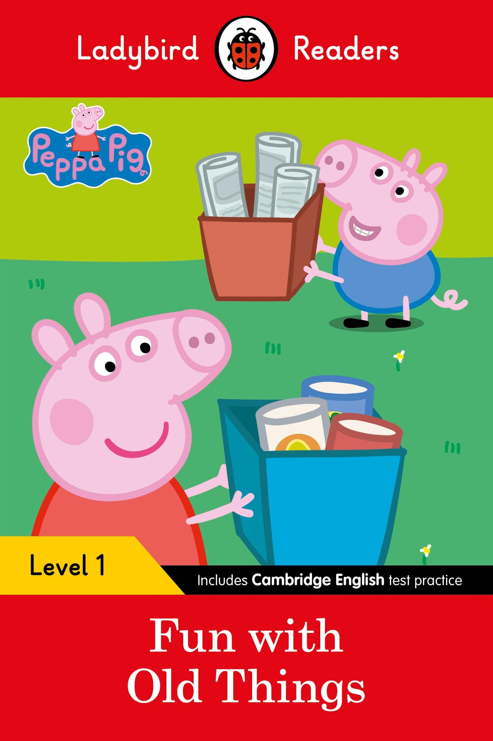 Cover: 9780241262191 | Ladybird Readers Level 1 - Peppa Pig - Fun with Old Things (ELT...