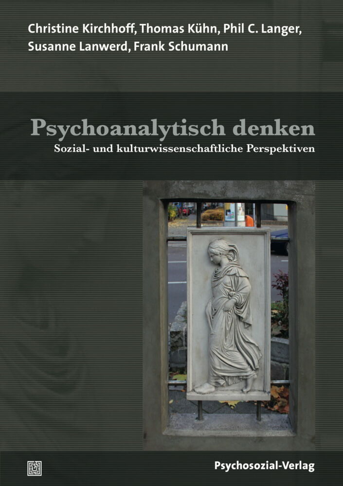 Cover: 9783837929355 | Psychoanalytisch denken | Christine Kirchhoff (u. a.) | Taschenbuch