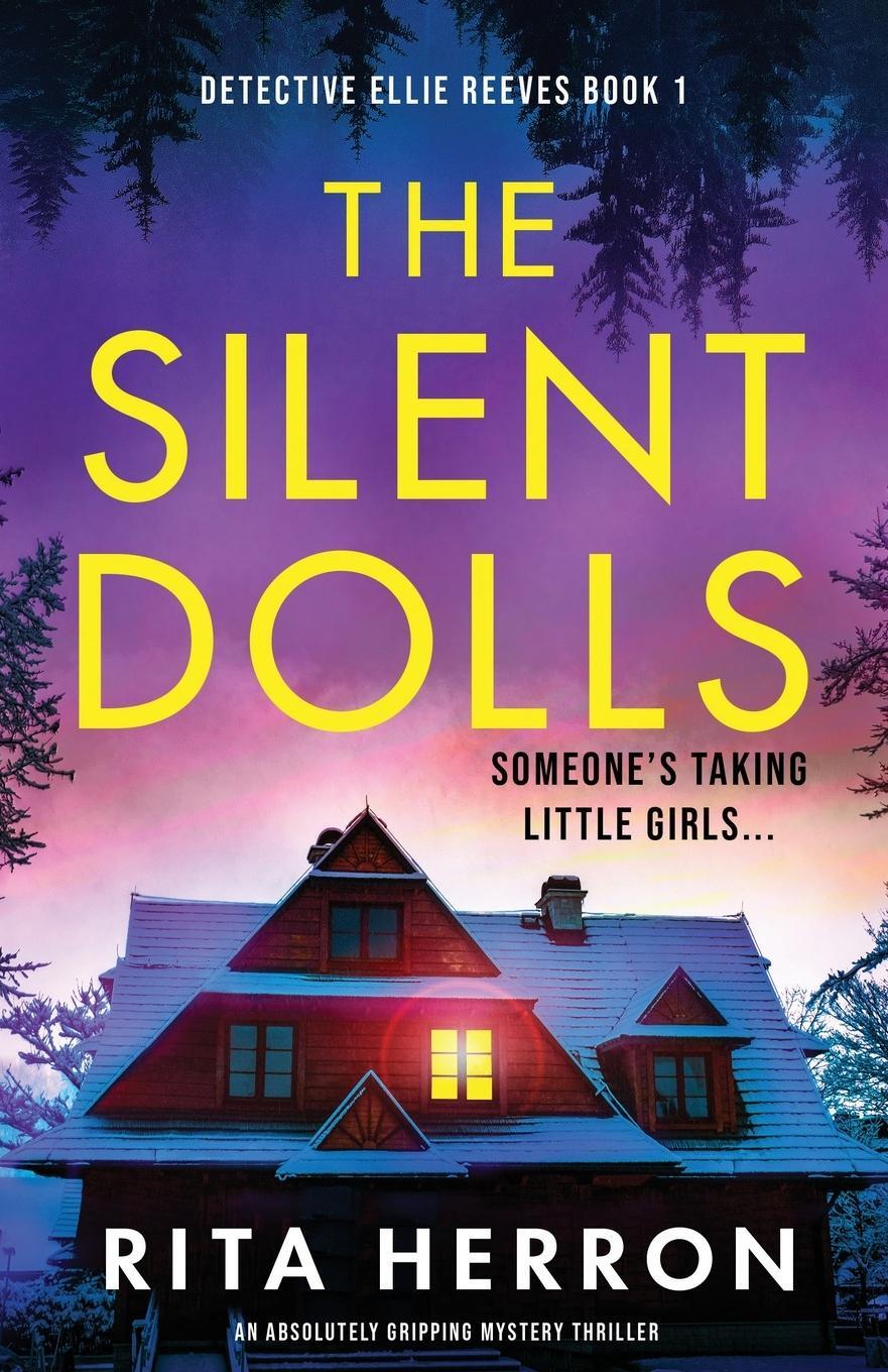 Cover: 9781838887612 | The Silent Dolls | An absolutely gripping mystery thriller | Herron