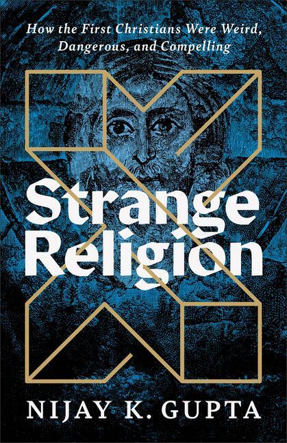 Cover: 9781587435171 | Strange Religion | Nijay K Gupta | Taschenbuch | Englisch | 2024