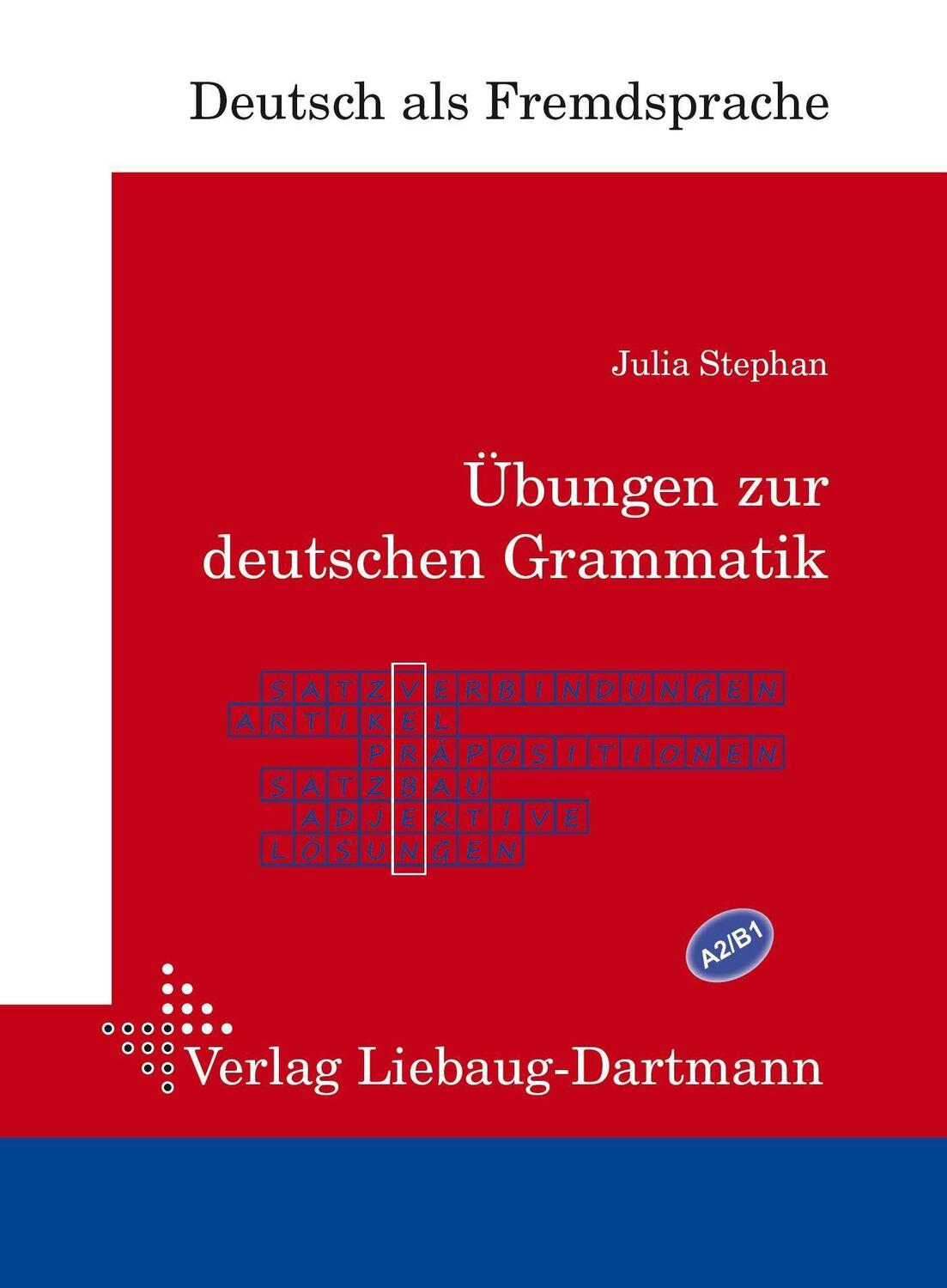 Cover: 9783964250063 | Übungen zur deutschen Grammatik | Julia Stephan | Taschenbuch | 2022