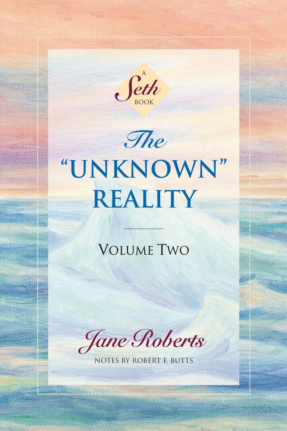 Cover: 9781878424266 | The Unknown Reality, Volume Two: A Seth Book | Jane Roberts | Buch
