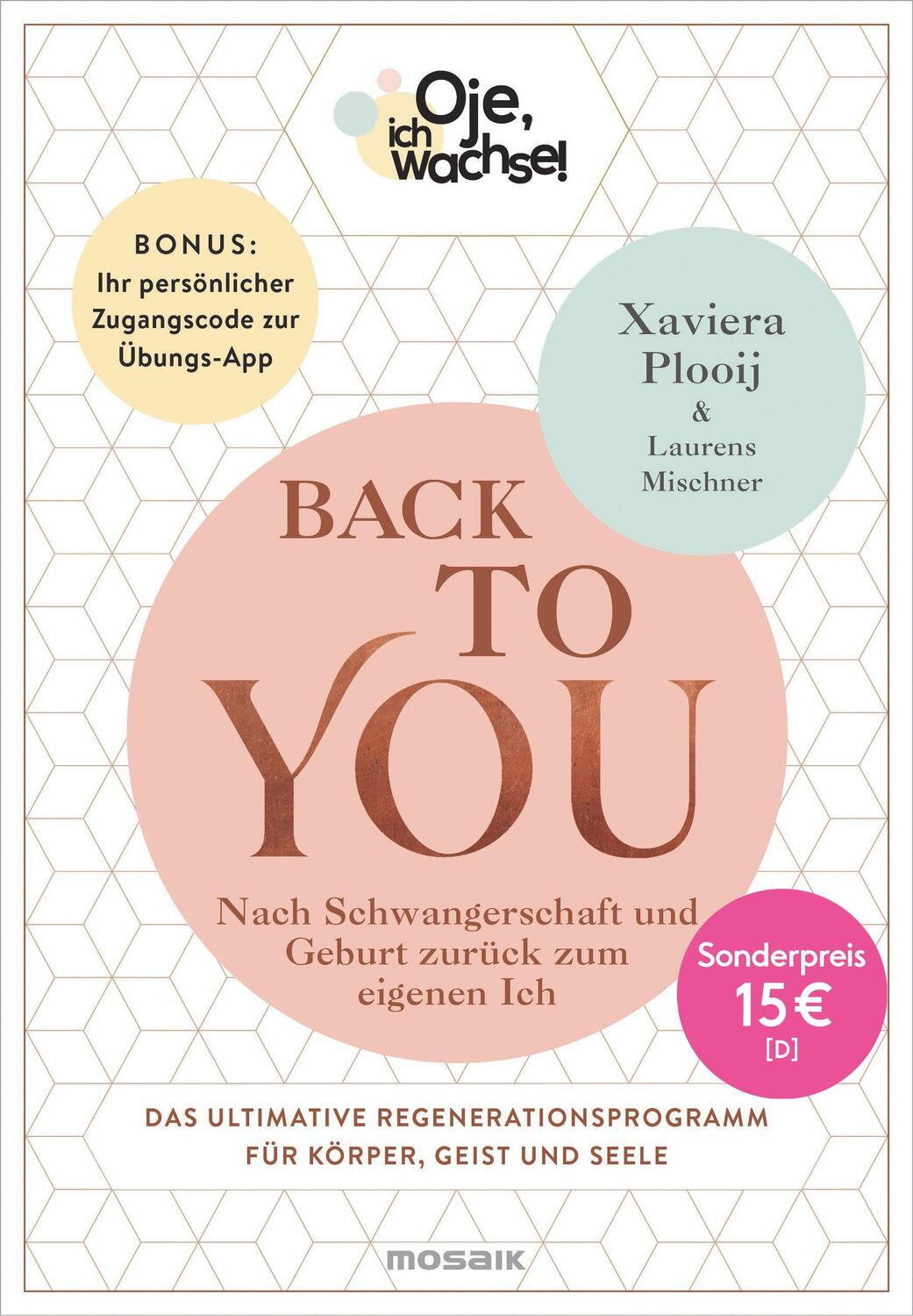 Cover: 9783442393824 | Oje, ich wachse! Back To You | Xaviera Plooij (u. a.) | Buch | 352 S.