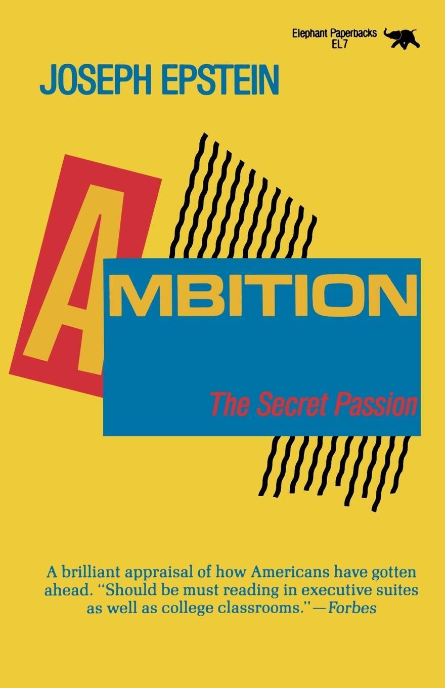 Cover: 9780929587189 | Ambition | The Secret Passion | Joseph Epstein | Taschenbuch | 1989
