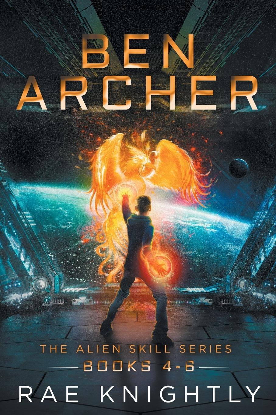 Cover: 9781989605288 | Ben Archer (The Alien Skill Series, Books 4-6) | Rae Knightly | Buch